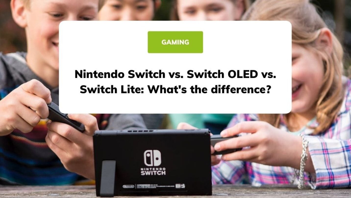 Nintendo Switch vs. Switch OLED vs. Switch Lite: What's the difference?