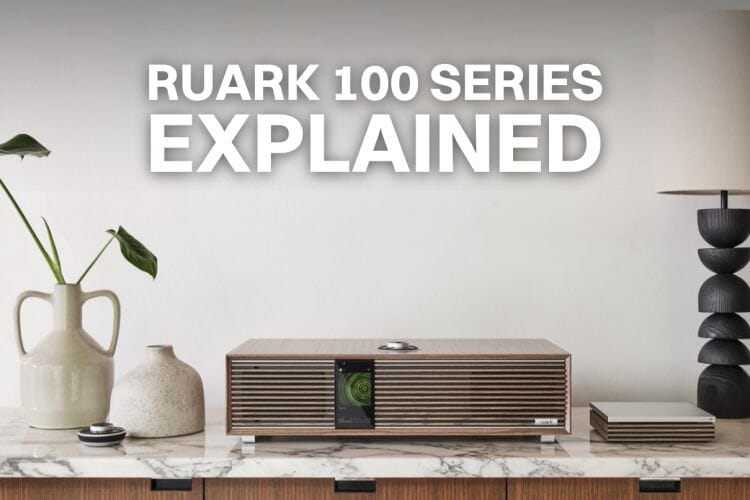 Ruark 100 Series Explained: Which Model Should You Choose?