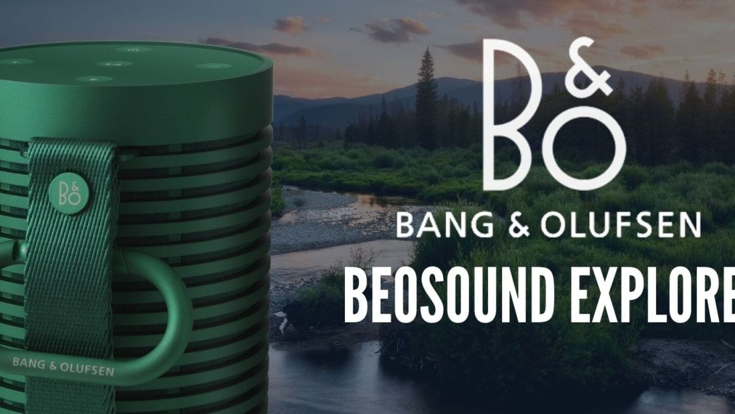 Bang & Olufsen Beosound Explore: Ready For Anything?