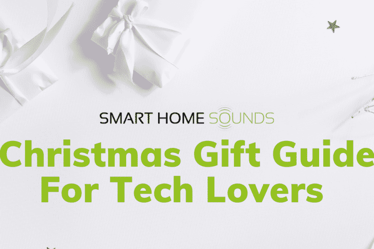 Our Christmas Gift Guide for Tech Lovers 2020