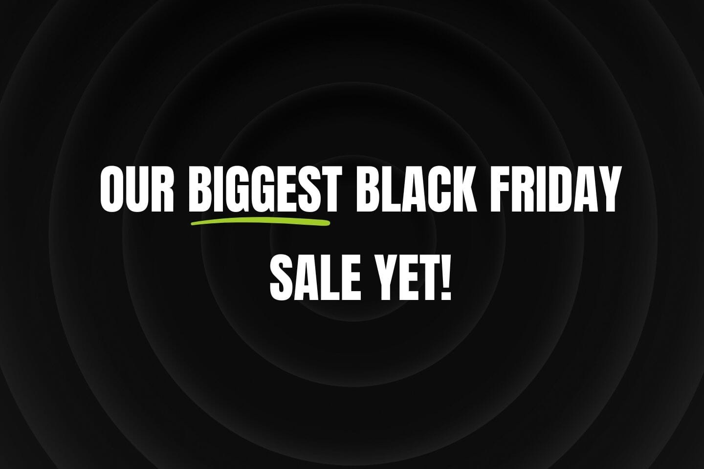 Our biggest Black Friday event yet is now live with more great deals being added every week!