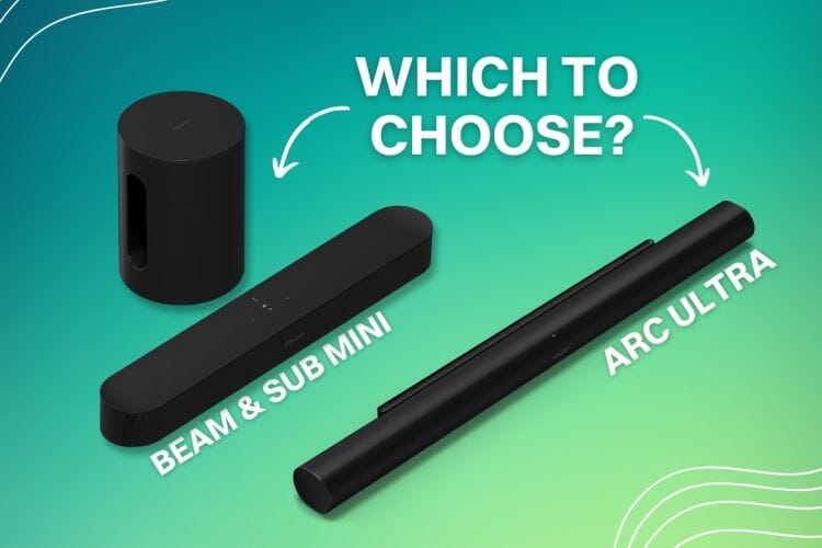 Sonos Arc Ultra vs Sonos Beam (Gen 2) & Sub Mini: Which Setup is Right for You?