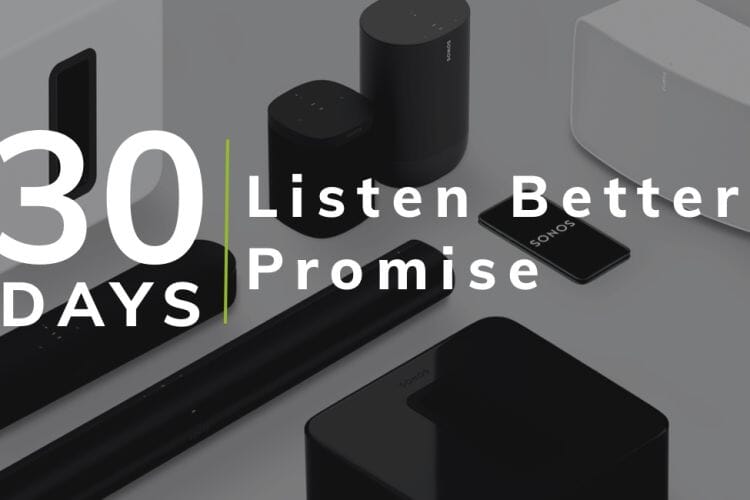 Smart Home Sounds 30 Day Listen Better Promise