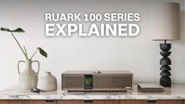 Ruark 100 Series Explained: Which Model Should You Choose?