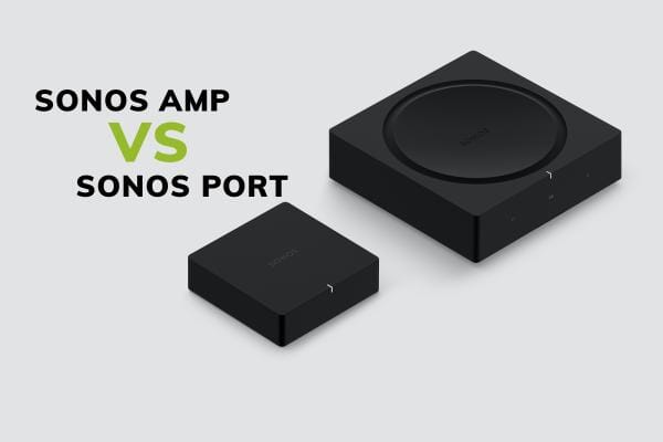 Sonos Amp vs Port: which component do I need?