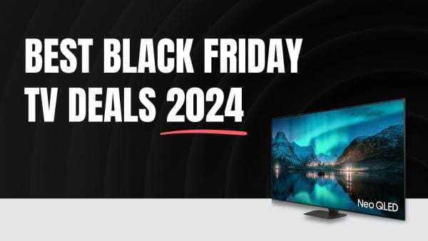 Top 10 Best Black Friday TV Deals 2024: Sony, LG & Samsung