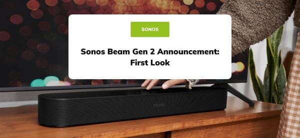 Sonos Beam Gen 2 Announcement: First Look