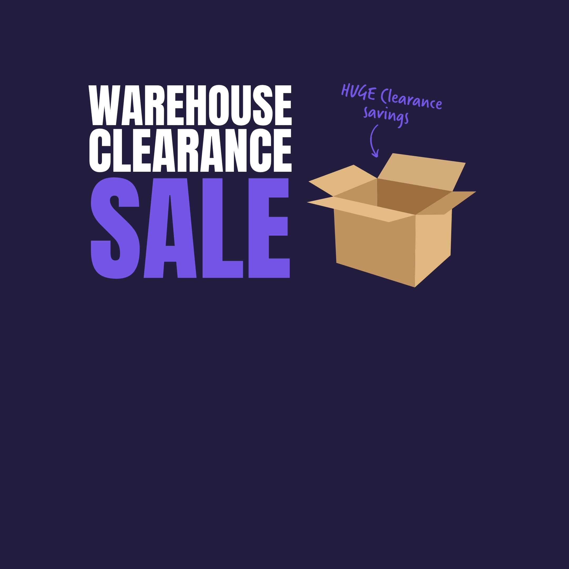 Everything must go. Mega open-box deals.