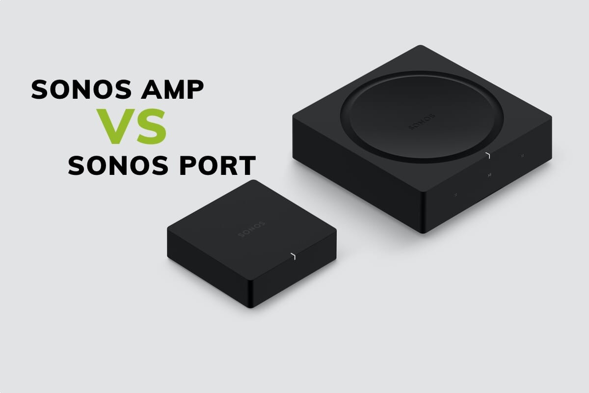Sonos Amp vs Port: component do need? | Smart Home