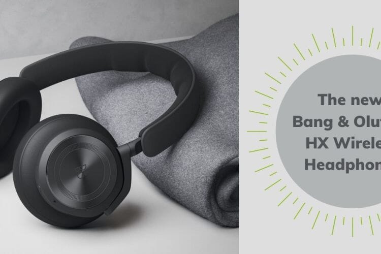 The new Bang & Olufsen HX Wireless Headphones