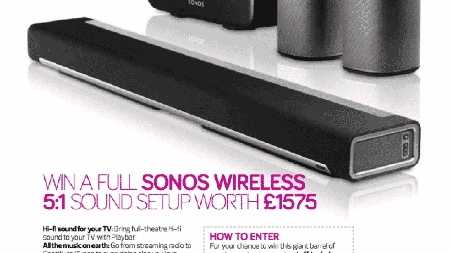 WIN a full SONOS 5.1 wireless surround sound system.