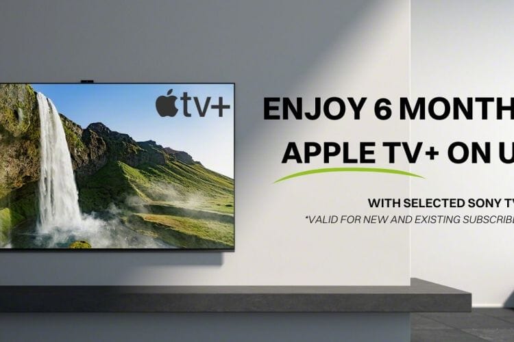 6 Months FREE Apple TV+ With Selected Sony TVs Purchased From Smart Home Sounds Worth £41.94
