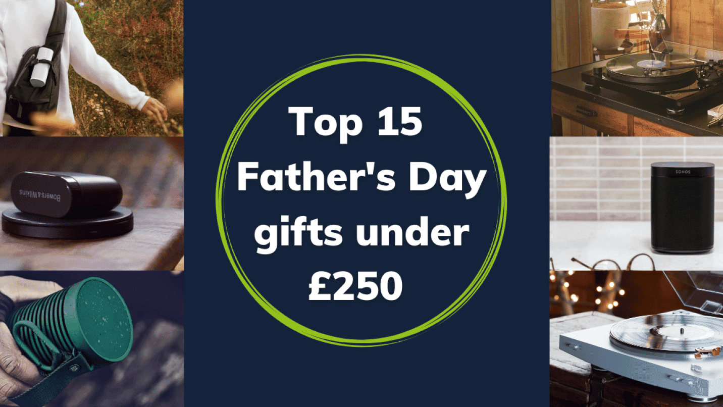 Top 15 Father's Day Gifts Under £250 2021