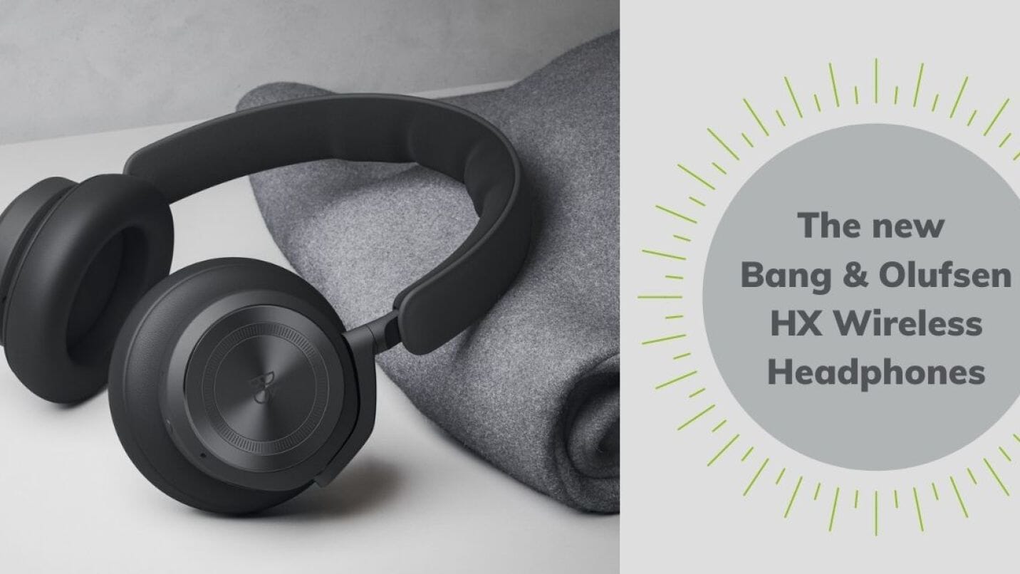 The new Bang & Olufsen HX Wireless Headphones